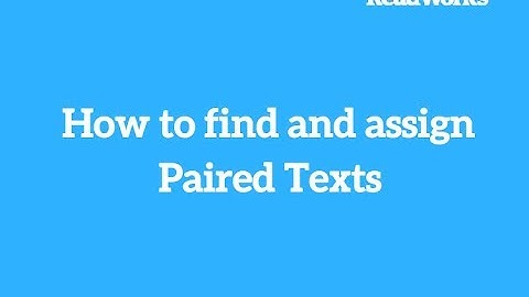 How to find and assign ReadWorks Paired Texts