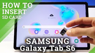 How To Insert Micro Sd On Samsung Galaxy Tab S6 - Install Memory Card