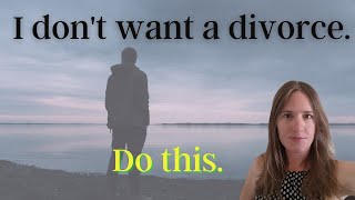 When You Don't Want a Divorce: My partner wants a divorce but I don't.