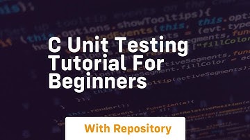 c unit testing tutorial for beginners