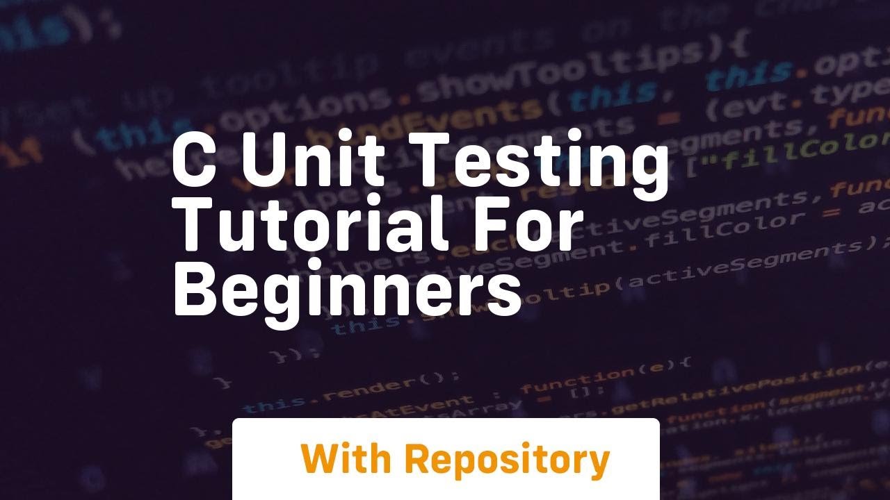 c unit testing tutorial for beginners - YouTube