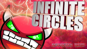 Geometry Dash [2.0] (Demon) - Infinite Circles by Startor