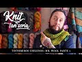 Knit tan Seria 18 - Tintoreros chilenos: Mister Wool parte 1