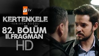 Kertenkele 'Yeniden Doğuş' 82. Bölüm Fragmanı (2) - atv