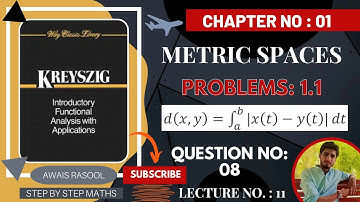 Problems 1.1 | Question 8 | 𝑑(𝑥,𝑦)=∫|𝑥(𝑡)−𝑦(𝑡)|𝑑𝑡 | Metric Space Ch 1 | Functional Analysis Kreyszig