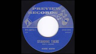 Rodd Keith - Standing There (Lyrics by Mary E. Richard) [1960s Song-poem Soul]