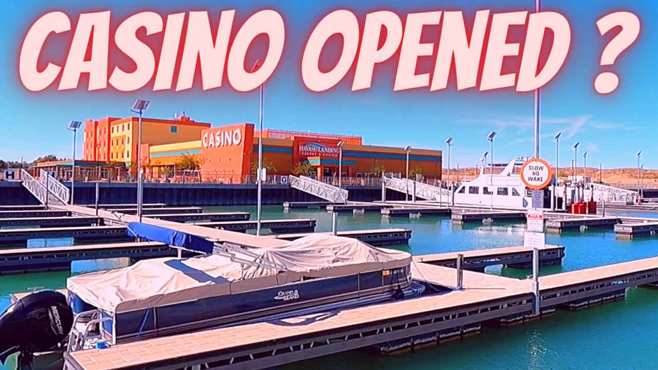 Is Casino Open ? Havasu Landing Ca. YouTube