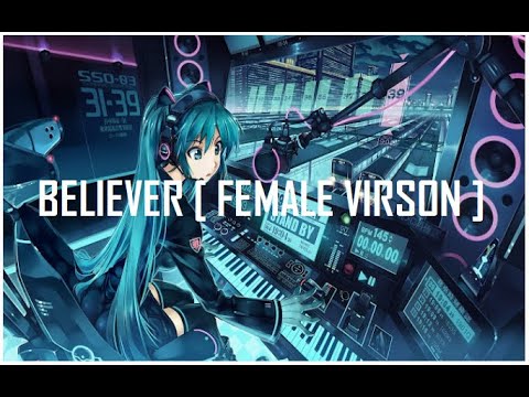 BELIEVER  FEMALE VIRSON