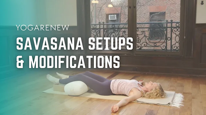 Savasana Setups & Modifications with Joanne