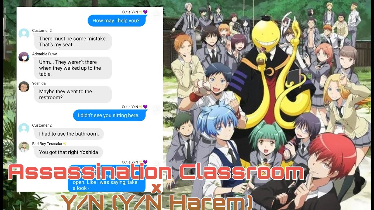 Assassination Classroom × Y/N (Y/N Harem)