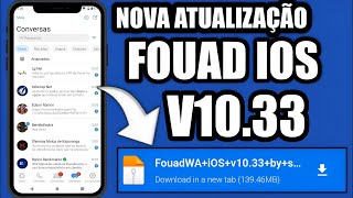 FUNCIONANDO ✅ NOVO! FOUAD WHATSAPP ÌOS V10.33 WHATS ESTILO IPHONE IOS 19 NO ANDROID 2025 MB IOS!🤩🥳