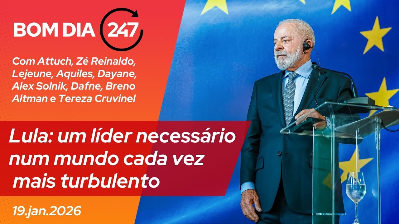 Bom dia 247: Lula, um líder necessário num mundo turbulento (20.1.26)