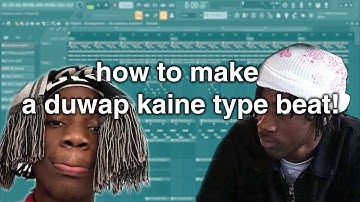 how to make a duwap kaine type beat tutorial 2021