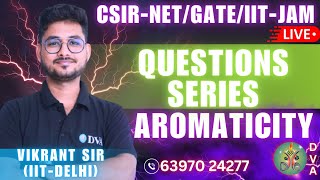 QUESTIONS SERIES | AROMATICITY FOR CSIR-NET/GATE/IIT-JAM