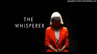 Sia - The Whisperer (Some vocals)