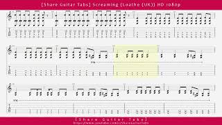 [Share Guitar Tabs] Screaming (Loathe (UK)) HD 1080p