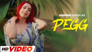 Pegg - Jasmine Sandlas (HD Video)| Preet Hundal | New Punjabi Song 2024 | Speed Records Classic Hitz