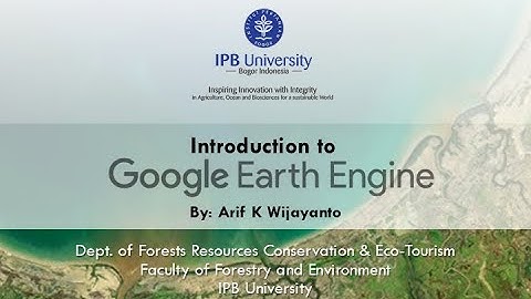 Kuliah Asynchronous | MK. Analisis Spasial Lingkungan | Introduction to Google Earth Engine (part 1)