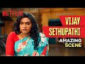 Proof that vijay sethupathi can play any character  super deluxe  netflix india