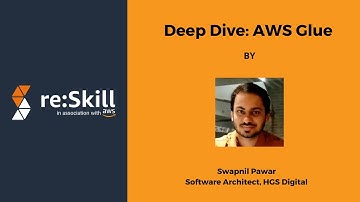 Deep Dive: AWS Glue