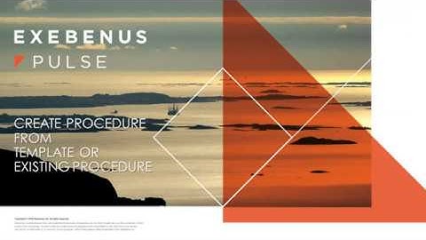 Exebenus Pulse - Build operating procedure from template