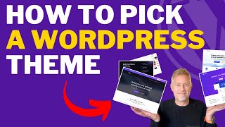 Don't Choose a WordPress Theme Until You Watch This !