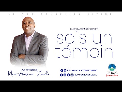 SOIS UN TÉMOIN - Rév. Marc-Antoine ZANDO