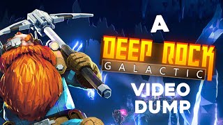 The Dwarf Life: a Deep Rock Galactic video dump