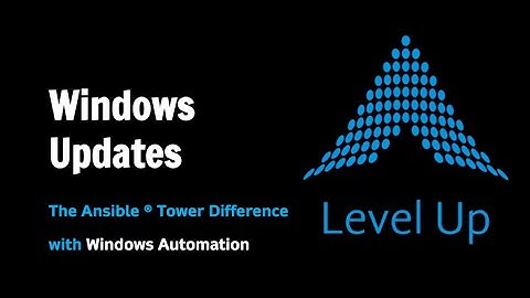 Windows Updates [Ansible Tower Windows Automation]