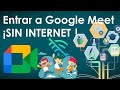 Entrar a Videollamada / Reunión / Clase en lineal en Google Meet ¡SIN INTERNET!  | Tuto Reales 2021