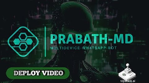 HOW TO DEPLOY PRABATH-MD ||  (New platform) 🎉