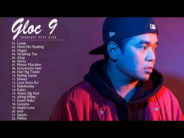 Best Of Gloc 9 Nonstop - Gloc 9 Band Greatest Hits - Gloc 9 Songs Playlist class=