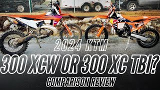 2024 KTM 300 XCW OR XC TBI? RIDE REVIEW COMPARSION