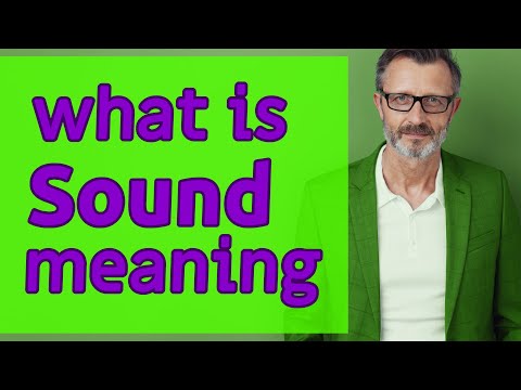 Sound | Meaning of sound