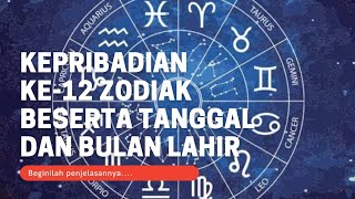Download Lagu Beginilah Penjelasan Kepribadian ke-12 Zodiak || Beserta Tanggal dan Bulan Lahir MP3