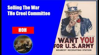 Selling The War to America: George Creel and the Committee on Public Information