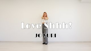 조유리 (JO YURI) - '러브 쉿! (Love Shhh!)’ lisha dance cover