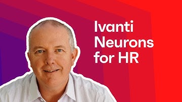 Ivanti Neurons for HR