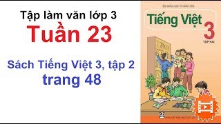 Lớp 3 Tuần 23 - Tập làm văn - Tiếng Việt lớp 3 trang 48