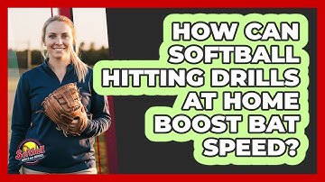 How Can Softball Hitting Drills At Home Boost Bat Speed? - Softball Basics and Beyond