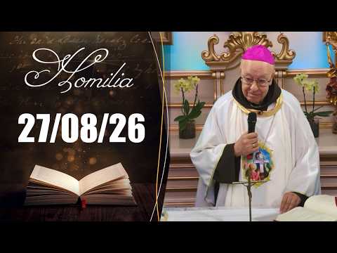 Homilia Diária | 27/08/26 | Dom Fernando Figueiredo, OFM