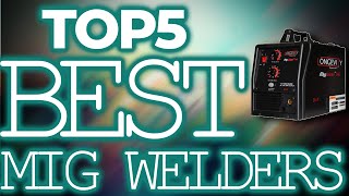 👌 TOP 5: Best MIG Welders 2020