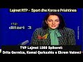 Tvp lajmet 1989  drita germiza kemal qarkaxhiu e ekrem vatovci lajmet sport dhe korza e prishtines