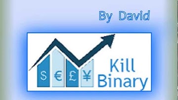 Kill Binary by David – RISKY? - Overview/Binary Options-Tips to Avoid Risk