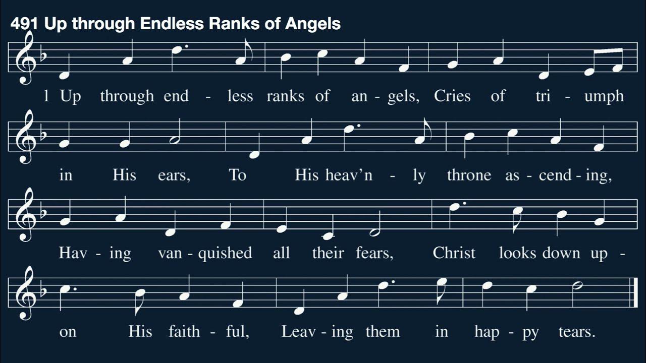 Hymn 491 Up through Endless Ranks of Angels YouTube