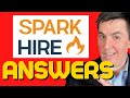 7 common spark hire questions  and how to answer them