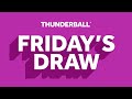 The National Lottery Thunderball draw results from Friday 03 May 2024