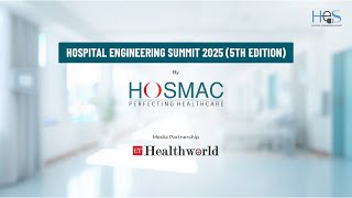 Highlights Of The 5Th Hospital Engineering Summit Hes 2025
