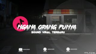 DJ NGANA ORANG PUNYA MENGKANE FULL BASS TERBARU 