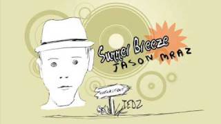 Watch Jason Mraz Summer Breeze video